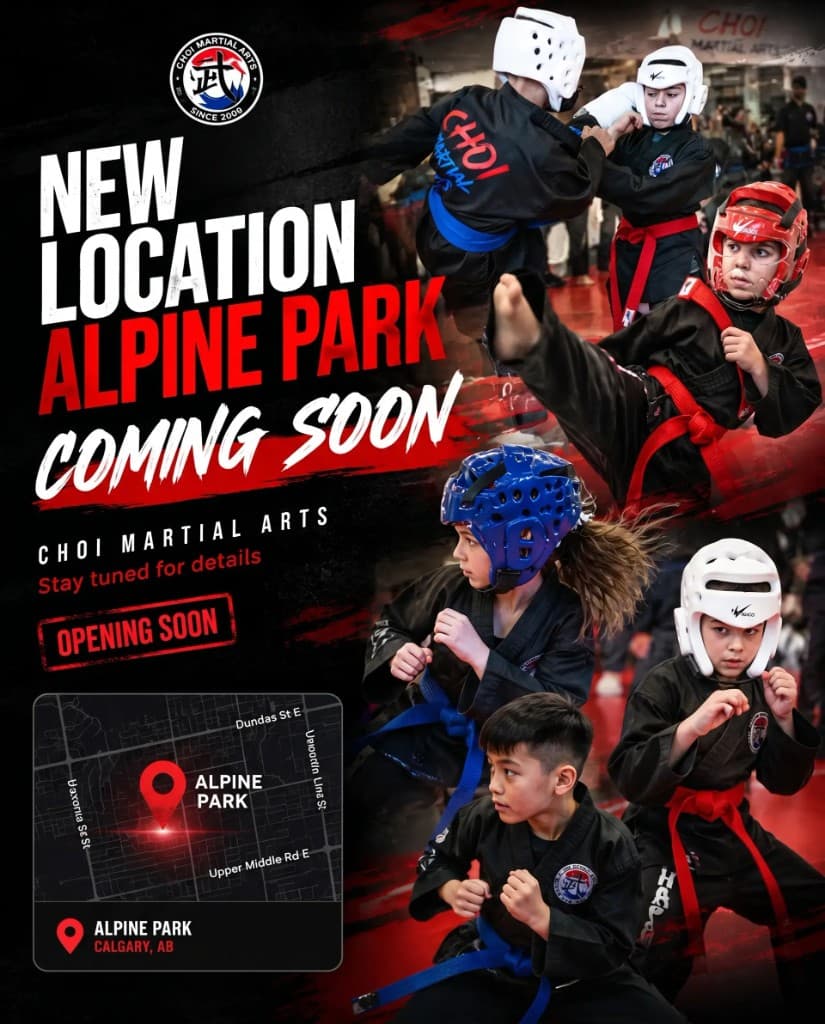 Choi Martial Arts — New location in Alpine Park, Calgary coming soon